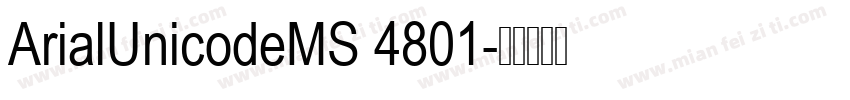 ArialUnicodeMS 4801字体转换